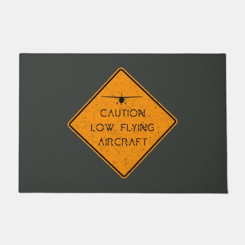 Caution Low Flying Aircraft ️ Doormat
