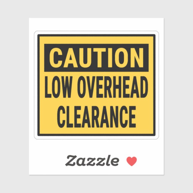 Caution Low Overhead Clearance Sticker (Sheet)