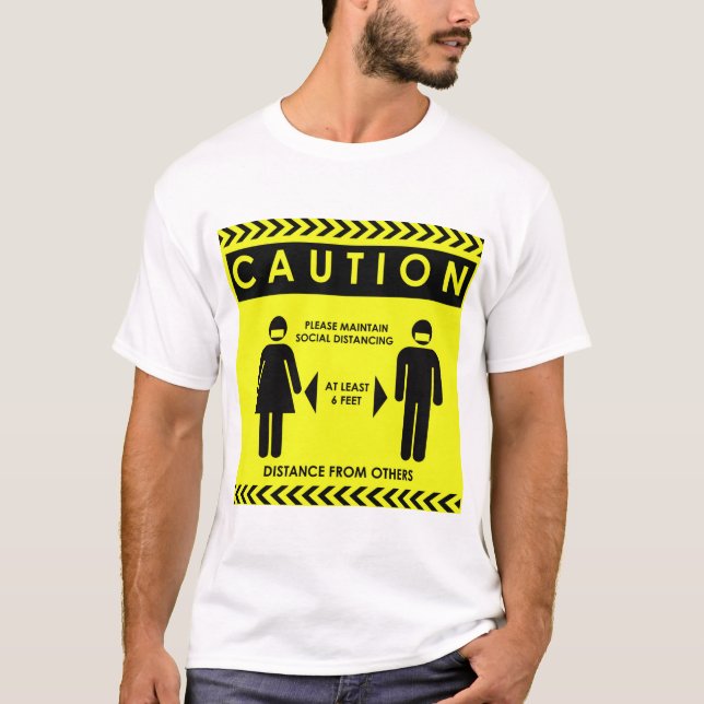 CAUTION Maintain Social Distancing T-Shirt (Front)