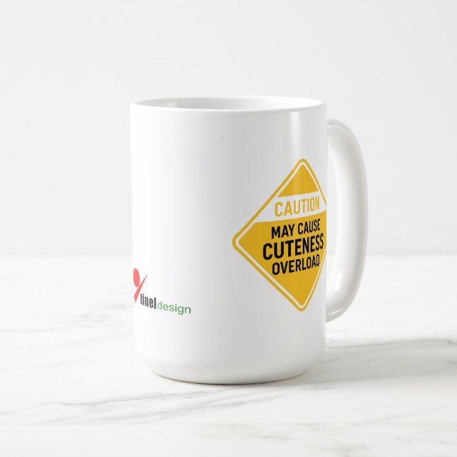 "Caution: May Cause Cuteness Overload" Funny Coffee Mug (Front Right)