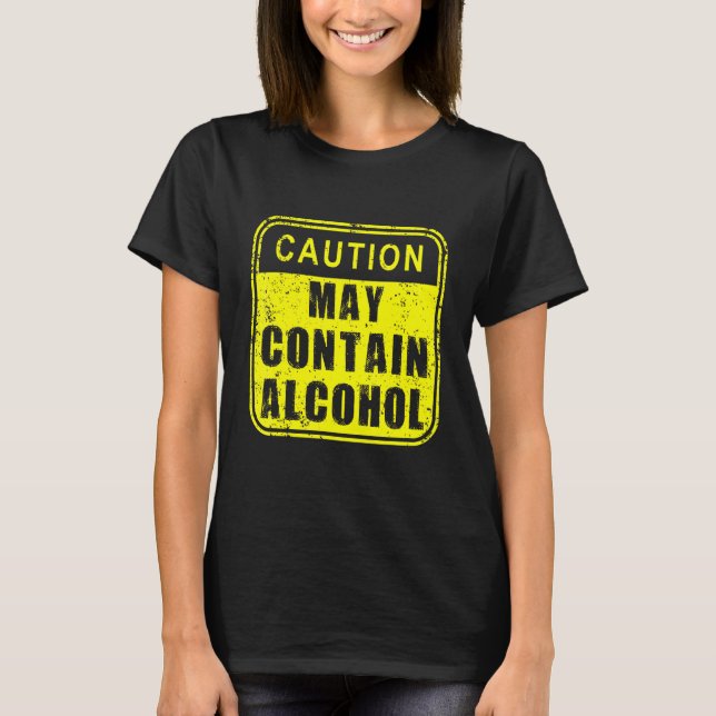 Caution May Contain Alcohol Beer Pong Game Player  T-Shirt (Front)