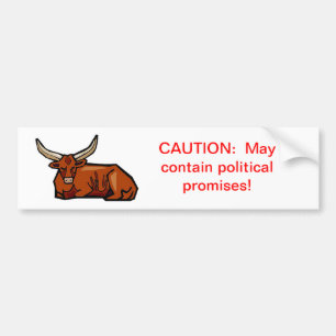 Caution: May contain political promises Bumper Sticker