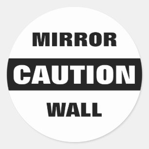 Caution Mirror Wall Classic Round Sticker