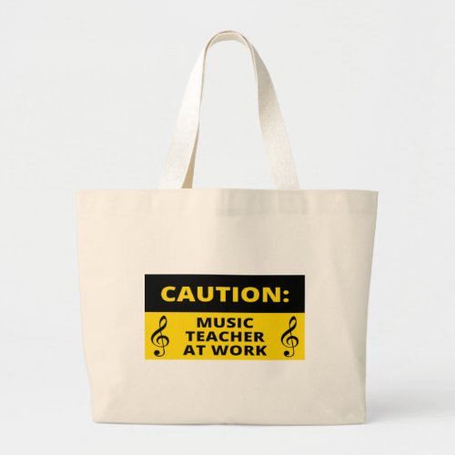 Caution Music Teacher At Work Funny Music Humor   Large Tote Bag