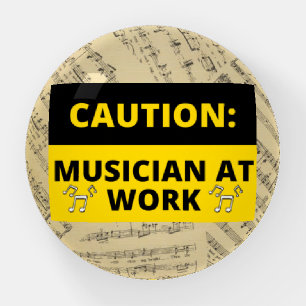 Caution Musician At Work Music Notes Funny Paperweight