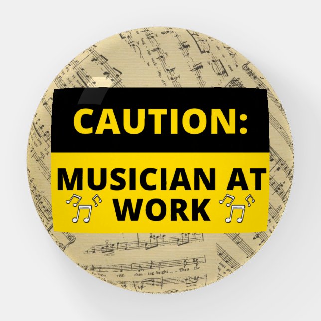 Caution Musician At Work Music Notes Funny  Paperweight (Front)