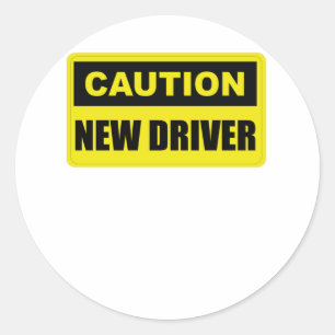 Caution New Driver - Lady Driver - Student Driver Classic Round Sticker