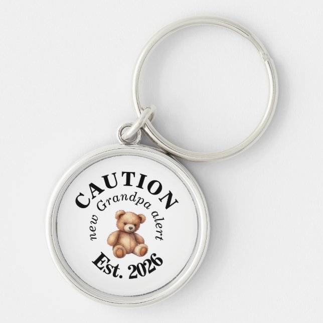 CAUTION new Grandpa alert- Teddy Baby Announcement Keychain (Front)