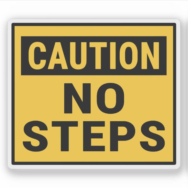 Caution No Steps Sticker (Front)