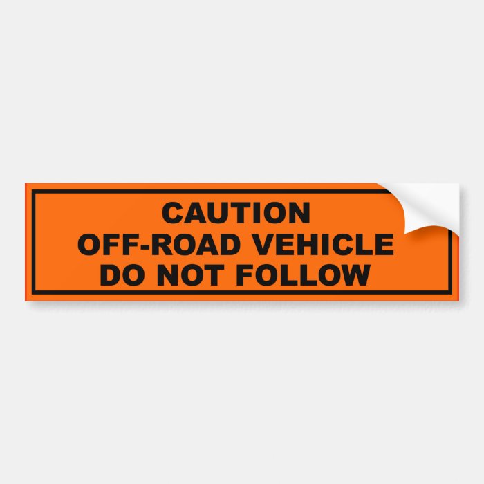 Caution, Off Road Vehicle Bumper Sticker