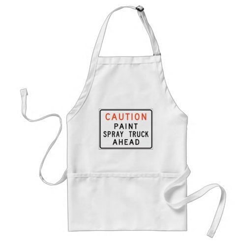 Caution Paint Spray Truck Ahead Adult Apron