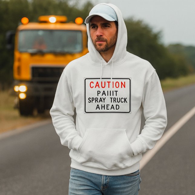 Caution Paint Spray Truck Ahead Hoodie (Creator Uploaded)