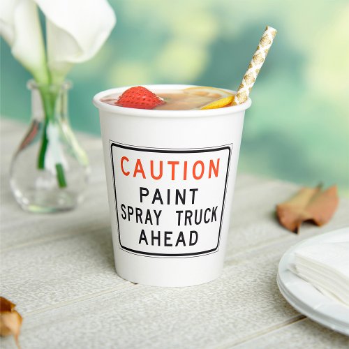 Caution Paint Spray Truck Ahead Paper Cups