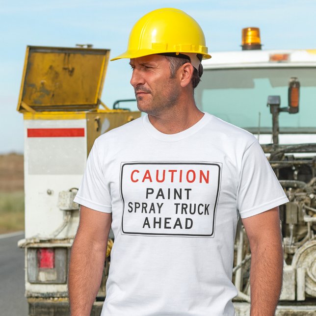 Caution Paint Spray Truck Ahead T-Shirt (Creator Uploaded)
