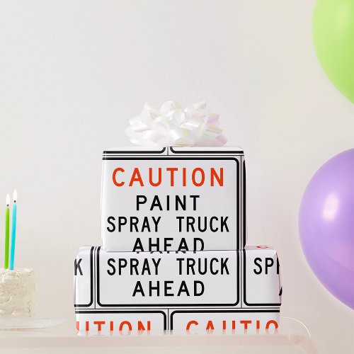 Caution Paint Spray Truck Ahead Wrapping Paper