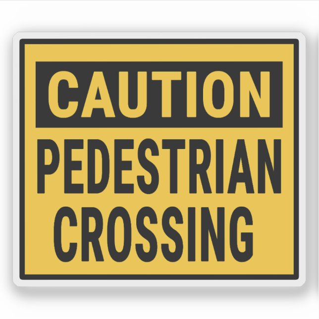 Caution Pedestrian Crossing Sticker (Front)