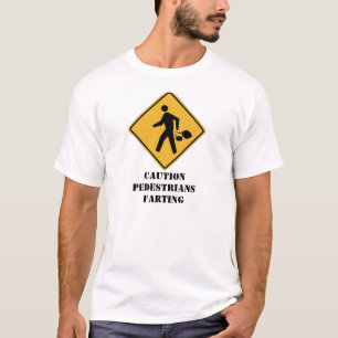 Caution pedestrians farting T-Shirt
