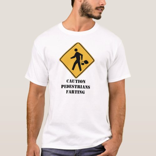 Caution pedestrians farting T_Shirt