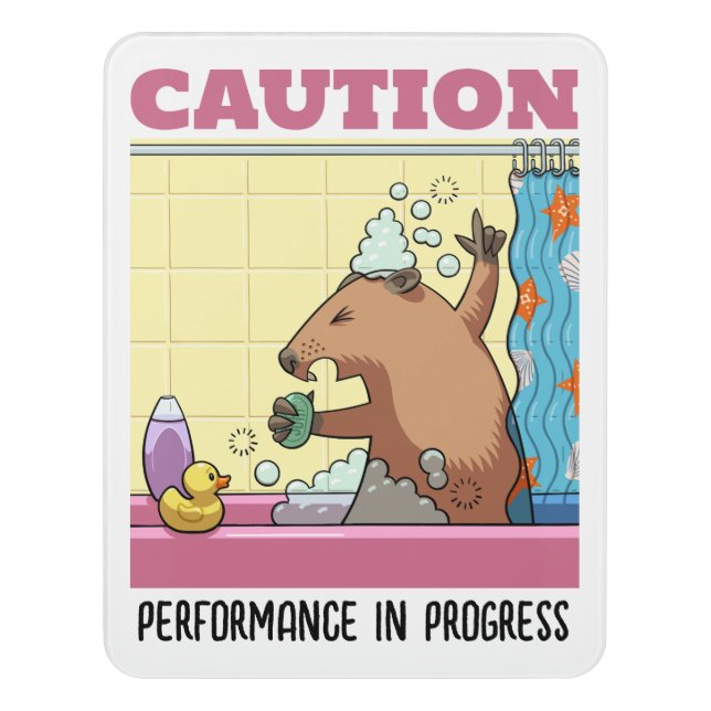 Caution Performance In Progress Singing Groundhog Door Sign (Contemporary Vert)
