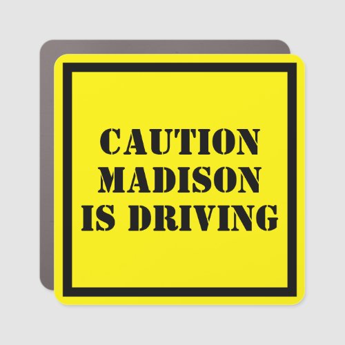 Caution Personalized Name Funny Bad Driving Car Magnet