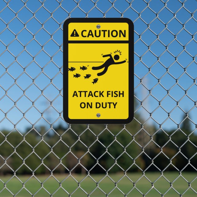 Caution: Piranhas Metal Sign (In Situ(Fence))
