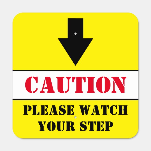 Caution Please Watch Your Step Arrow Metal Sign (Front)