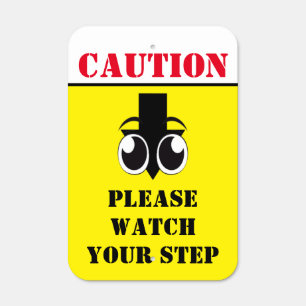 Caution Please Watch Your Step Arrow Office Eye Metal Sign