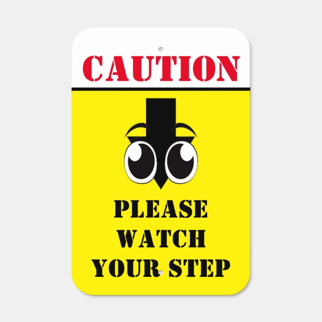 Caution Please Watch Your Step Arrow Office Eye Metal Sign (Front)