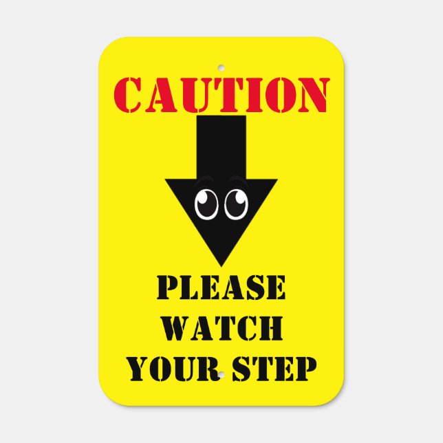 Caution Please Watch Your Step Arrow Office Eyes Metal Sign (Front)