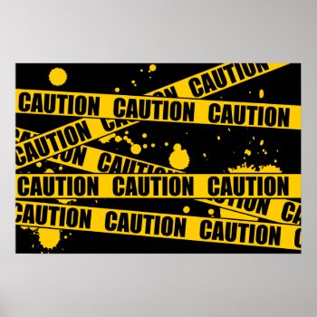 Caution! Poster by Middlemind at Zazzle