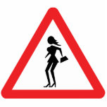 Caution Prostitute (Attenzione Prostitute) Sign Statuette<br><div class="desc">Funny Prostitute Warning Road Traffic Sign,  Treviso in Northern Italy.

Globe Trotters specializes in idiosyncratic imagery from around the globe. Here you will find unique Greeting Cards,  Postcards,  Posters,  Mousepads and more.</div>