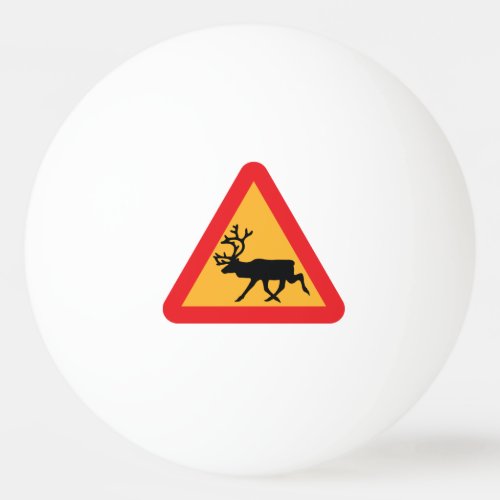 Caution Reindeer Swedish Traffic Sign Ping Pong Ball