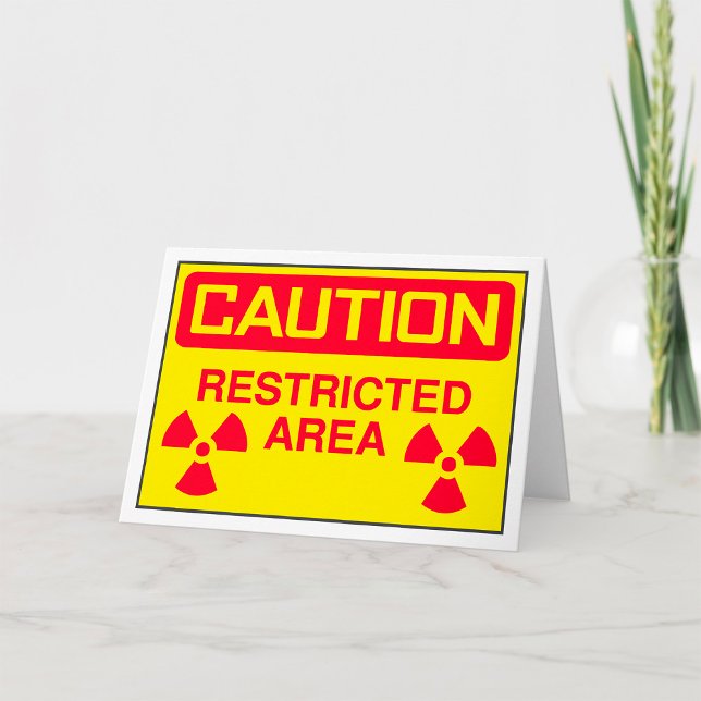 Caution Restricted Area Radiation Hazard Warning Card (Creator Uploaded)