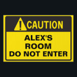 Caution Room Sign<br><div class="desc">Caution my room do not enter! Customize this sign by adding your name</div>