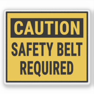 Caution Safety Belt Required Sticker