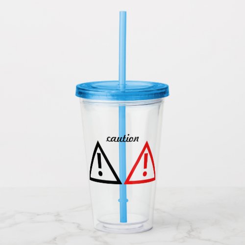 Caution Safety Symbol Red Color Triangle Shape Acrylic Tumbler