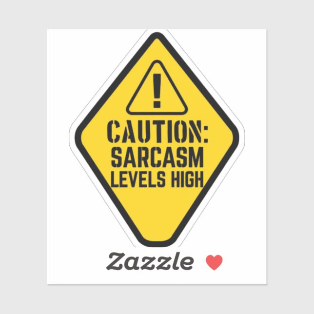 Caution Sarcasm Levels High Sticker (Sheet)