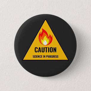 Caution Science in Progress Button