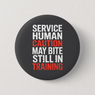 Caution Service Human Bite Training Still May Joke Button