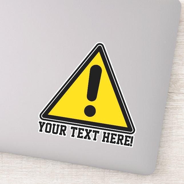 Caution Sign Custom Text Personalized Warning Sticker (Detail)