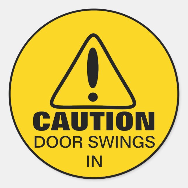 Caution Sign Door Swings In Classic Round Sticker (Front)