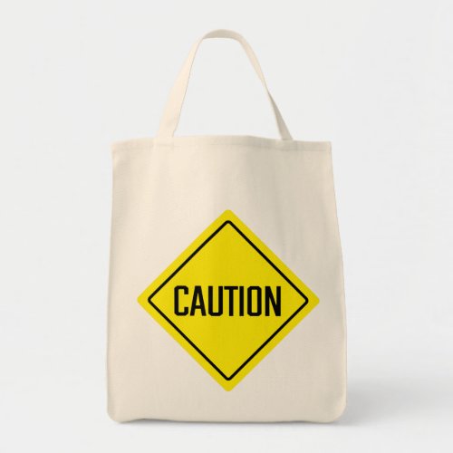 Caution Sign Grocery Tote Bag