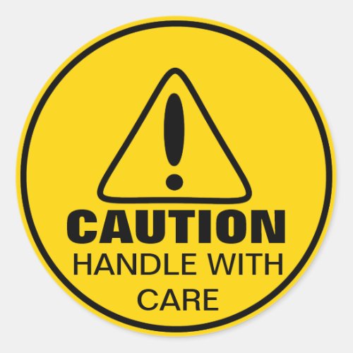 Caution Sign Handle With Care Classic Round Sticker