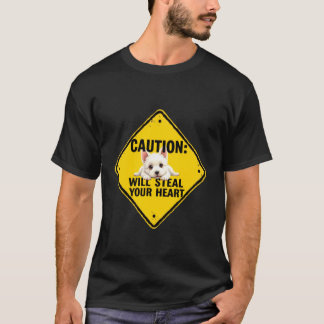 Caution Sign Highland White Terrier Funny Gift Wes T-Shirt