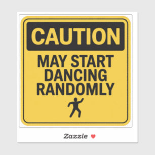 Caution Sign – Random Dancing Alert Sticker