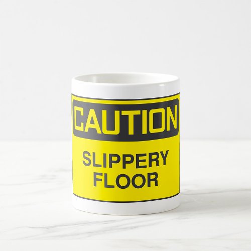 Caution Slipper Floor Sign Coffee Mug