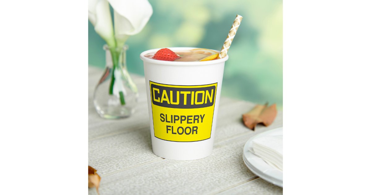 Caution Slipper Floor Sign Paper Cups | Zazzle