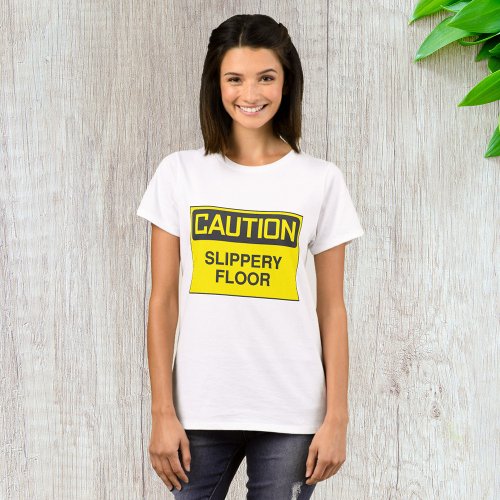 Caution Slipper Floor Sign T_Shirt