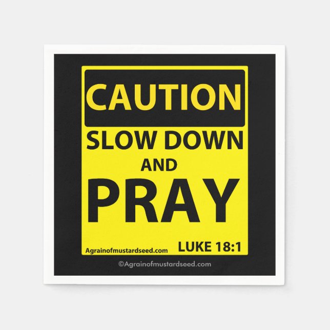 Caution Slow down and pray Paper Napkins (Front)