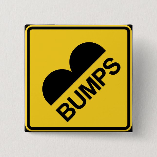 Caution Speed Bumps Funny Traffic Sign Button (Front)